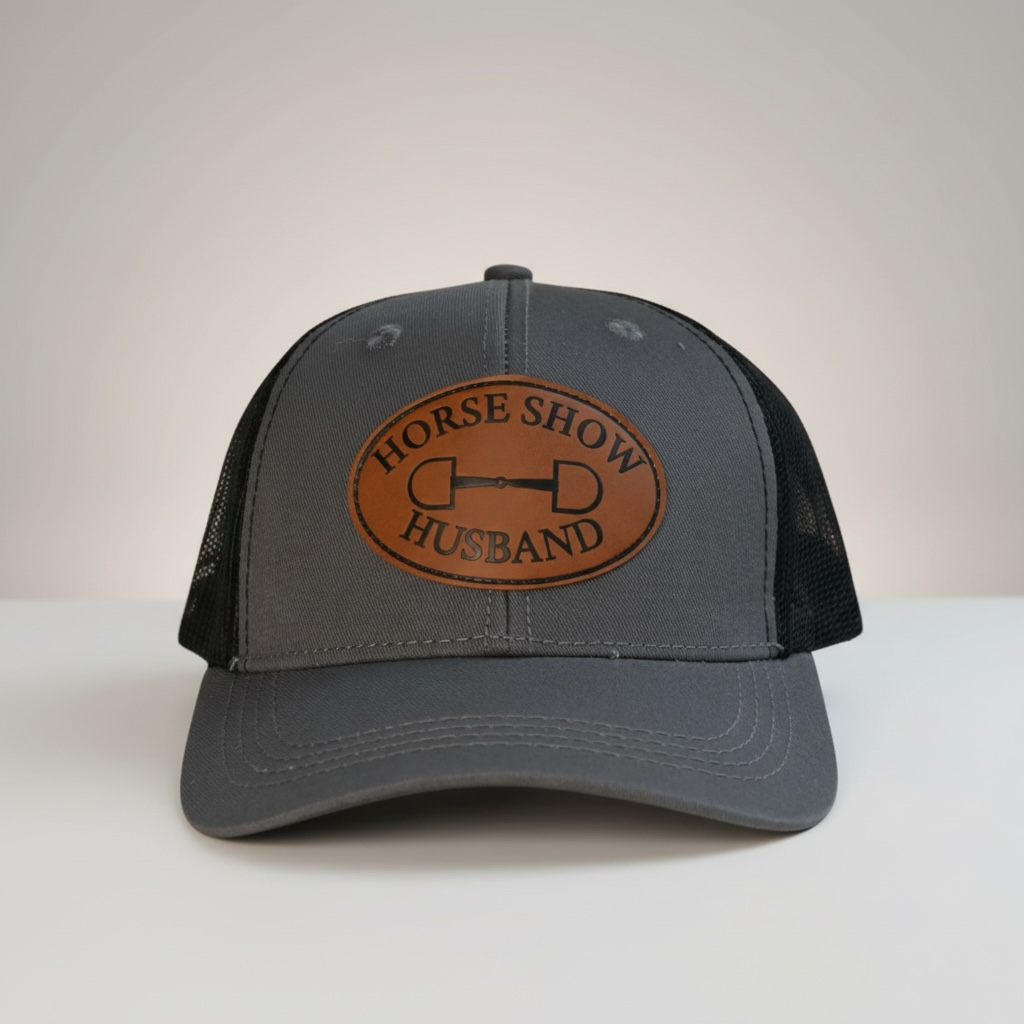 Horse Show Husband - Leather Patch Trucker Baseball Hat